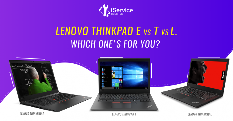 Lenovo Thinkpad E vs T vs L - iService Blog - Banner Image